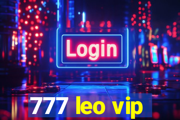 777 leo vip